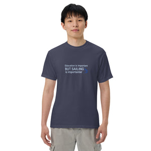 Sailing is importanter - T-Shirt